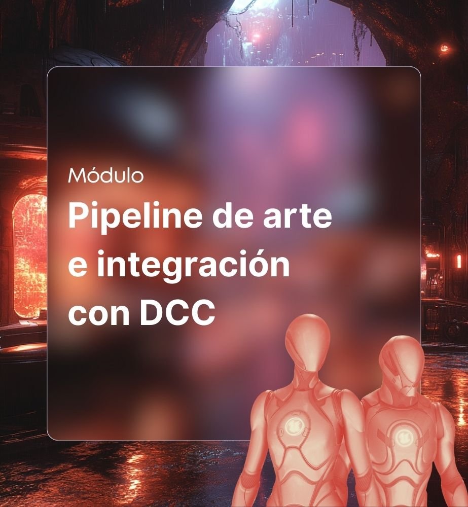 Pipeline de arte e integración con DCC