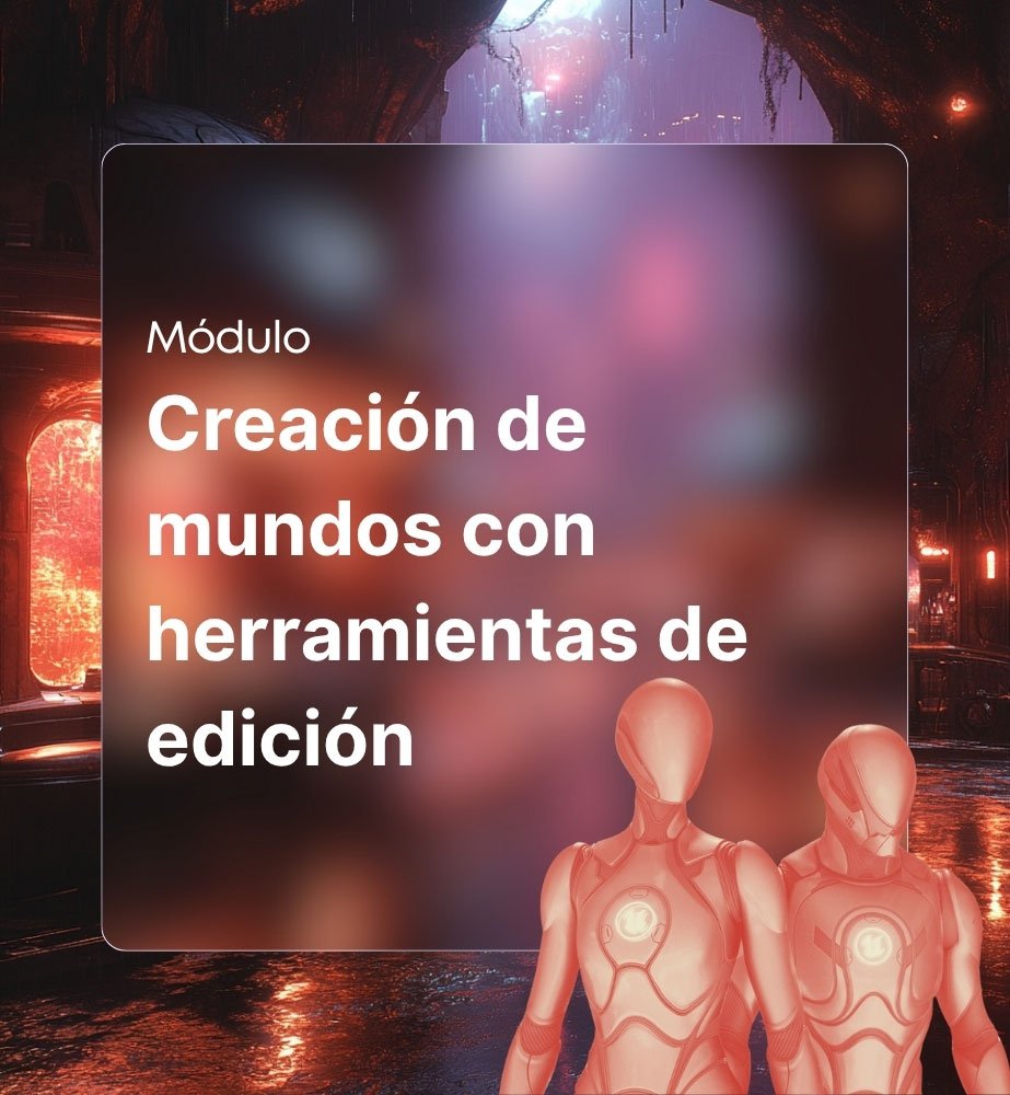 Creación de mundos con herramientas de edición