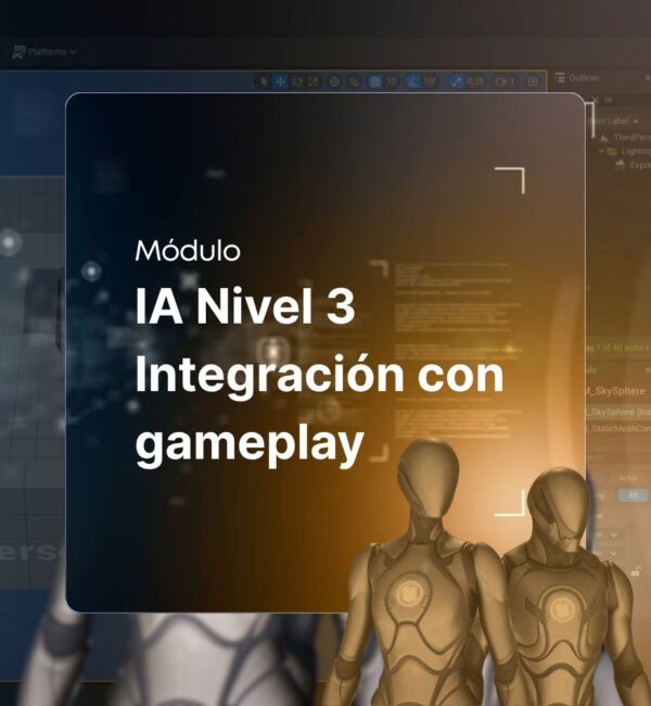 IA Nivel 3 Integración con gameplay