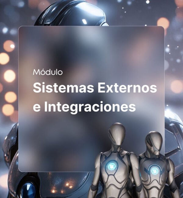 Sistemas Externos e Integraciones