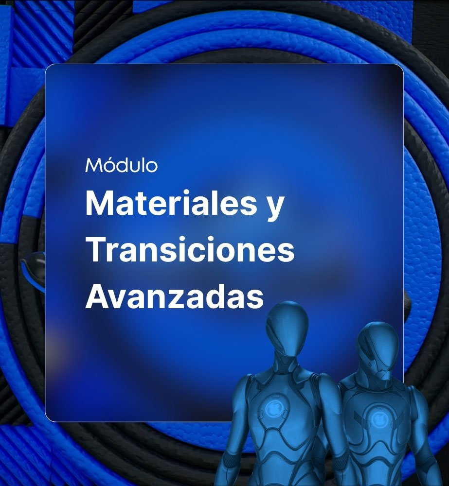 Materiales y Transiciones Avanzadas
